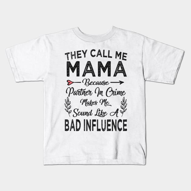 mothers day they call me mama Kids T-Shirt by Bagshaw Gravity